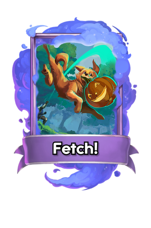 A Fetch card.